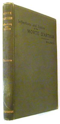 The Inflections and Syntax of the Morte d'Arthur of Sir Thomas Malory
