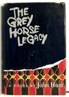 The Grey Horse Legacy