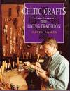 Celtic Crafts - The Living Tradition
