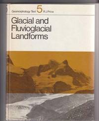 Glacial and Fluvioglacial Landforms Glacial and Fluvioglacial Landforms