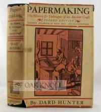 PAPERMAKING, THE HISTORY AND TECHNIQUE OF AN ANCIENT CRAFT