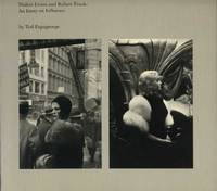 Walker Evans and Robert Frank, an Essay on Influence Walker Evans and Robert Frank, an Essay on Influence