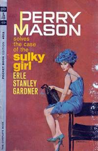 Perry Mason Solves the Case of the Sulky Girl