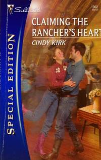 Claiming The Rancher's Heart (Silhouette Special Edition #1962)
