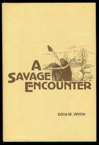 A Savage Encounter A Savage Encounter
