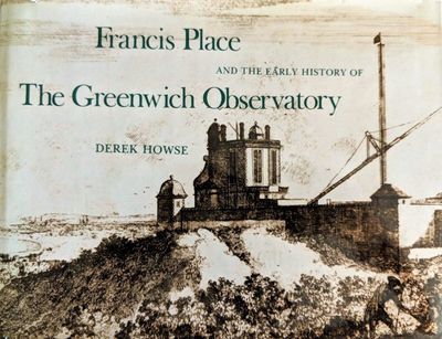 Image for Francis Place and the Early History of The Greenwich Observatory.
