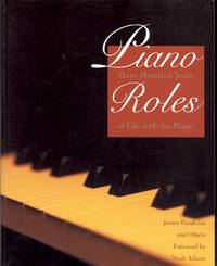 PIANO ROLES : Three Hundred Years of Life with Piano