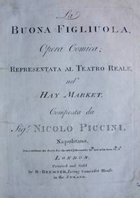 La Buona Figliuola [Subtitle]: Opera Comica; Representata al Teatro Reale, nel' Hay Market