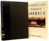 Everyday Life in Early America