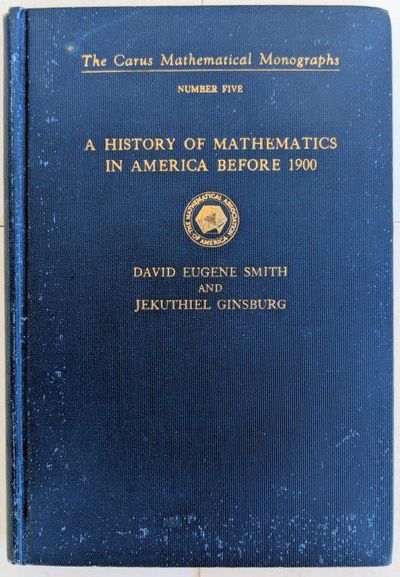 Image for A History of Mathematics in America Before 1900.