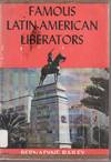 Famous Latin-American Liberators