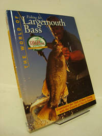 The World of Fishing for Largemouth Bass