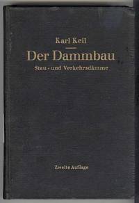 Der Dammbau: Grundlagen und Geotechnik der Stau- und Verkehrsd&auml;mme