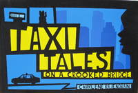 Taxi Tales on A Crooked Bridge Taxi Tales on A Crooked Bridge