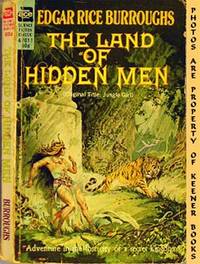 The Land Of Hidden Men (Original Title: Jungle Girl -- Ace SF Classic 47011) The Land Of Hidden Men (Original Title: Jungle Girl -- Ace SF Classic 47011)