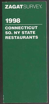 Zagat Survey: 1998, Connecticut,So. NY State Restaurants
