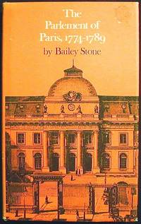 The Parlement of Paris, 1774-1789 The Parlement of Paris, 1774-1789