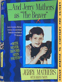 And Jerry Mathers As "The Beaver" And Jerry Mathers As "The Beaver"