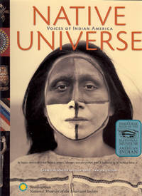 NATIVE UNIVERSE : Voices of Indian America NATIVE UNIVERSE : Voices of Indian America