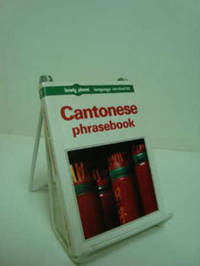 Cantonese Phrasebook (Lonely Planet Language Survival Kit) Cantonese Phrasebook (Lonely Planet Language Survival Kit)