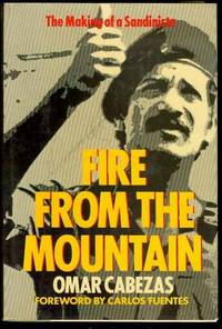 Fire from the Mountain: The Making of a Sandinista