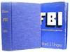 FBI: An Uncensored Look Behind the Walls