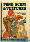 Pond Scum & Vultures; America