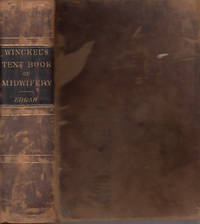 A Text-Book of Obstetrics Including the Pathology and Therapeutics of the Puerperal State Designed for Practitioners and Students of Medicine A Text-Book of Obstetrics Including the Pathology and Therapeutics of the Puerperal State Designed for Practitioners and Students of Medicine