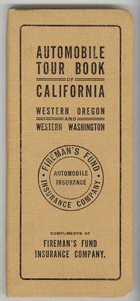 AUTOMOBILE TOUR BOOK of CALIFORNIA, Including WESTERN OREGON and WESTERN WASHINGTON AUTOMOBILE TOUR BOOK of CALIFORNIA, Including WESTERN OREGON and WESTERN WASHINGTON