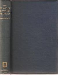 THE DRAMA OF SAVAGE PEOPLES