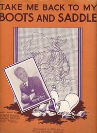 TAKE ME BACK TO MY BOOTS AND SADDLE  [signed]