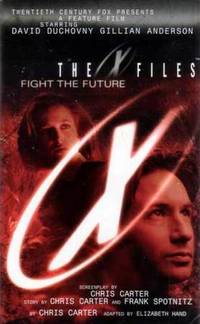 The X-Files: Fight the Future The X-Files: Fight the Future