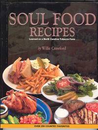 SOUL FOOD RECIPES Learned on a North Carolina Tobacco Farm