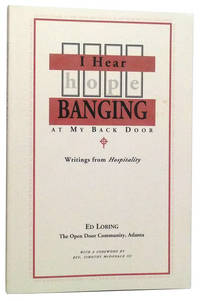I Hear Hope Banging at My Back Door: Writings from Hospitality I Hear Hope Banging at My Back Door: Writings from Hospitality