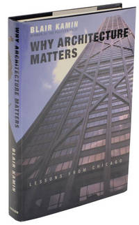Why Architecture Matters. Lessons From Chicago