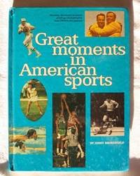 Great Moments In American Sports