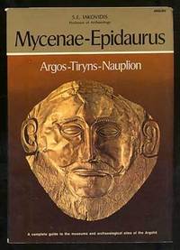 Mycenae-Epidaurus, Argos-Tiryns-Nauplion