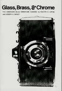 GLASS, BRASS, & CHROME : The American 35mm Miniature Camera