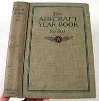 The Aircraft Year Book [Yearbook] for 1931.  Volume Thirteen