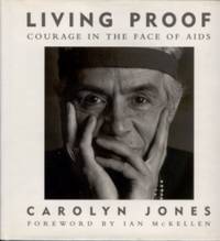 Living Proof Courage in the Face of AIDS