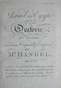 Israel in Egypt An Oratorio. [Score]