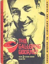 The Galloping Gourmet (Volume 3 Television Cookbook) The Galloping Gourmet (Volume 3 Television Cookbook)