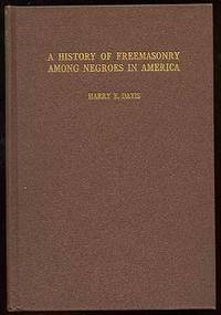 A History of Freemasonry among Negroes in America A History of Freemasonry among Negroes in America