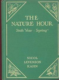 THE NATURE HOUR Sixth Year - Spring THE NATURE HOUR Sixth Year - Spring