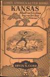 Kansas: Shall we Civilize her or let her Civilize us? (Cobb's America Guyed Books)