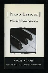 Piano Lessons: Music, Love, & True Adventures [*SIGNED*]
