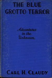 THE BLUE GROTTO TERROR: Adventures in the Unknown THE BLUE GROTTO TERROR: Adventures in the Unknown