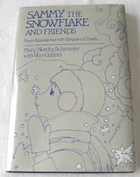 Sammy the Snowflake and Friends Fron Appalachia with Tongue in Cheek