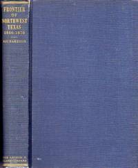 The Frontier of Northwest Texas 1846 to 1876: Advance and Defense by the Pioneer Settlers of the Cross Timbers and Prairies (Frontier Military Series V) The Frontier of Northwest Texas 1846 to 1876: Advance and Defense by the Pioneer Settlers of the Cross Timbers and Prairies (Frontier Military Series V)