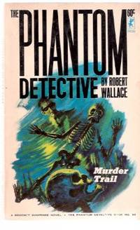 The Phantom Detective # 10: Murder Trail The Phantom Detective # 10: Murder Trail